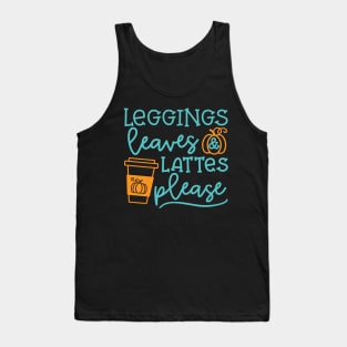 Legging Leaves and Lattes Please Halloween Fall Autumn Cute Tank Top